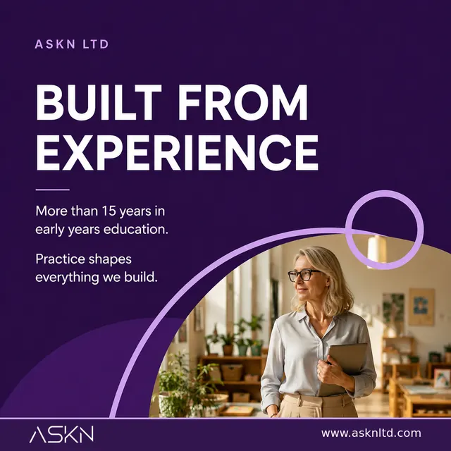 Built from experience: more than 15 years in early years education.